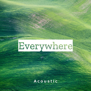 Everywhere - Acoustic - Lusaint | Song Album Cover Artwork