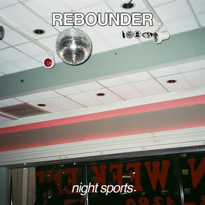 Night Sports - Rebounder | Song Album Cover Artwork
