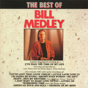 (I've Had) The Time Of My Life - Bill Medley | Song Album Cover Artwork