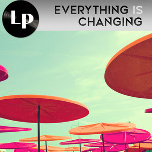Everything Is Changing - Paul Otten