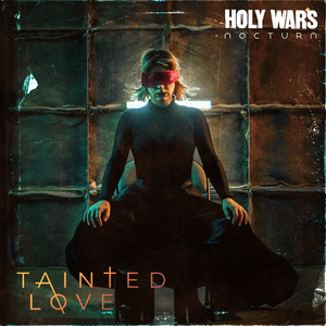 Tainted Love - Holy Wars | Song Album Cover Artwork
