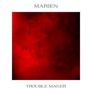 Trouble Maker - Marien | Song Album Cover Artwork
