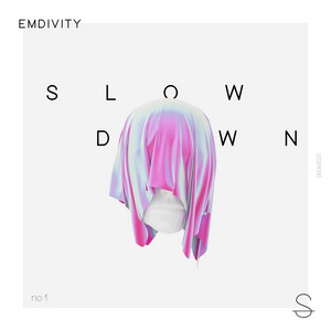Slow Down - Emdivity | Song Album Cover Artwork