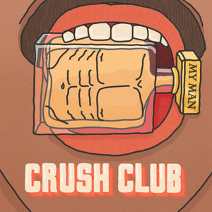 My Man (Edit) [feat. Nicki B the Vagabond] - Crush Club | Song Album Cover Artwork