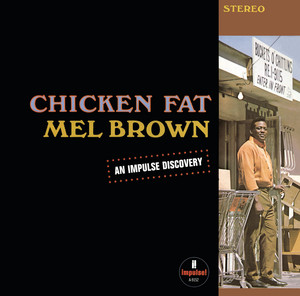 Chicken Fat - Mel Brown | Song Album Cover Artwork
