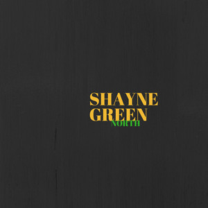 North - Shayne Green | Song Album Cover Artwork