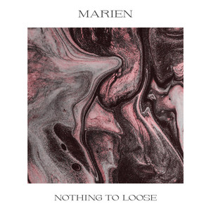 Nothing To Loose - Marien | Song Album Cover Artwork