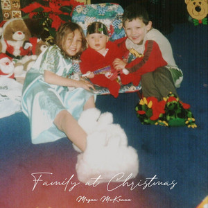 Family at Christmas - Megan McKenna | Song Album Cover Artwork