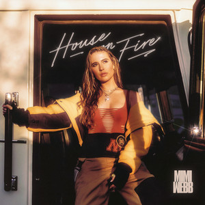 House On Fire - Mimi Webb | Song Album Cover Artwork