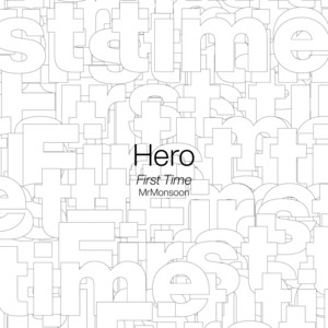 Hero (First Time) - MrMonsoon | Song Album Cover Artwork