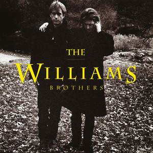 Can't Cry Hard Enough The Williams Brothers | Album Cover