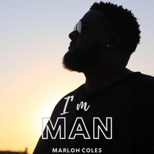 I'm Man - Marlon Coles | Song Album Cover Artwork