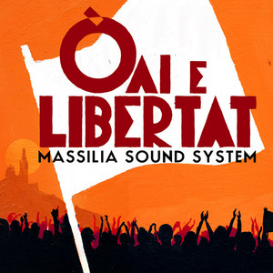 Òai E Libertat - Massilia Sound System | Song Album Cover Artwork
