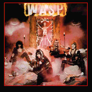 I Wanna Be Somebody - W.A.S.P. | Song Album Cover Artwork