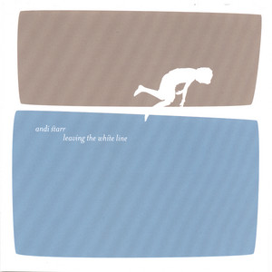 Leaving the White Line - Andi Starr | Song Album Cover Artwork