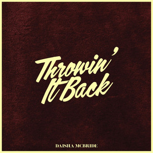 Throwin' It Back Daisha McBride | Album Cover