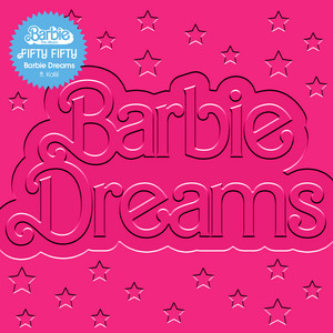 Barbie Dreams (feat. Kaliii) [From Barbie The Album] - FIFTY FIFTY | Song Album Cover Artwork
