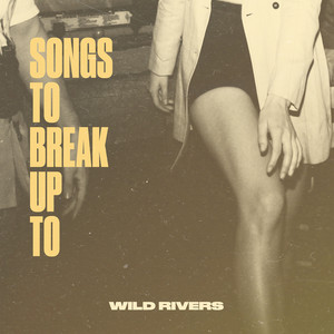 Thinking 'bout Love - Wild Rivers | Song Album Cover Artwork