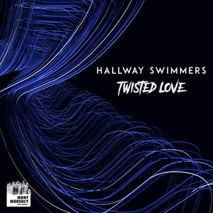 Twisted Love Hallway Swimmers | Album Cover