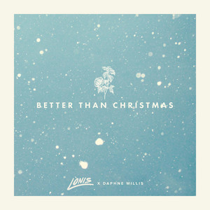 Better Than Christmas - LÒNIS | Song Album Cover Artwork