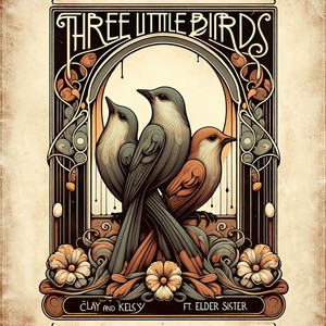 Three Little Birds - Clay and Kelsy | Song Album Cover Artwork