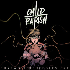 Thread the Needles Eye - Child Of The Parish | Song Album Cover Artwork