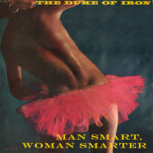 Man Smart, Woman Smarter - The Duke Of Iron | Song Album Cover Artwork