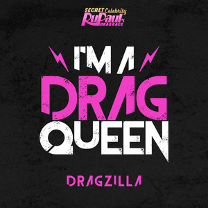 I'm a Drag Queen - Dragzilla | Song Album Cover Artwork