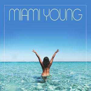 Good Life - Miami Young | Song Album Cover Artwork
