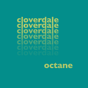 Octane - Cloverdale | Song Album Cover Artwork