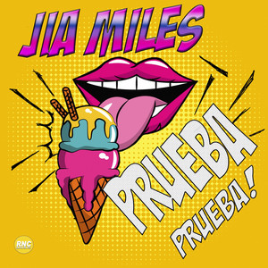 Prueba Prueba! - Jia Miles | Song Album Cover Artwork