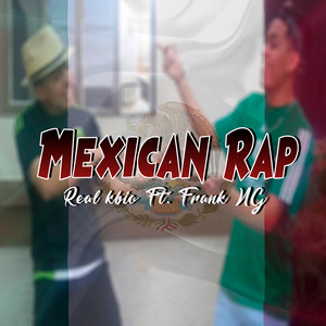 Mexican Rap - Real Kbio | Song Album Cover Artwork