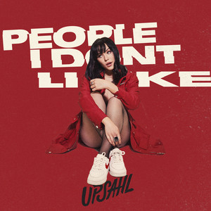 People I Don't Like - UPSAHL | Song Album Cover Artwork
