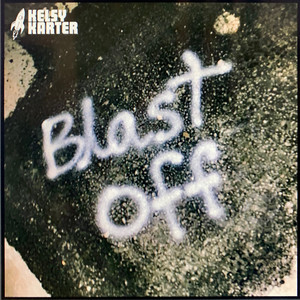 Blast Off - Kelsy Karter | Song Album Cover Artwork