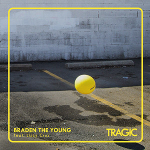 Tragic - Braden the Young | Song Album Cover Artwork