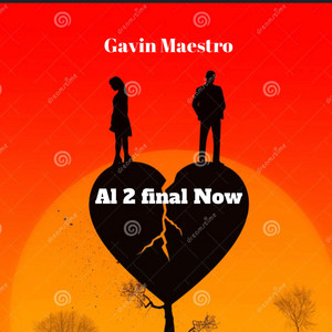 AL 2 Final Now - Gavin Maestro | Song Album Cover Artwork
