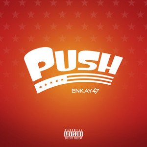 Push - Enkay47 | Song Album Cover Artwork
