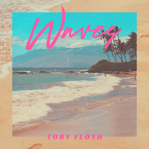 Waves - Tory Floyd | Song Album Cover Artwork