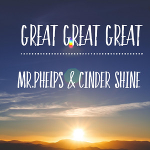 Great Great Great - Mr. Phelps | Song Album Cover Artwork