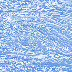 Thru It All - Wintertime | Song Album Cover Artwork