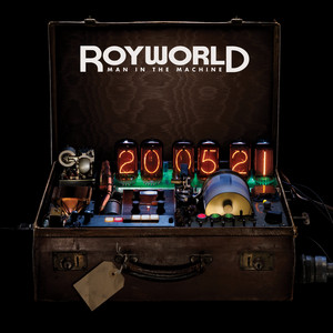 Man In The Machine - Royworld | Song Album Cover Artwork