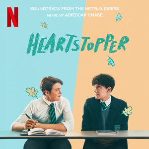 Heartstopper (Soundtrack From The Netflix Series) - Album Cover