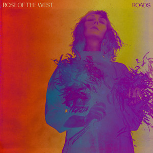 Roads - Rose Of The West | Song Album Cover Artwork