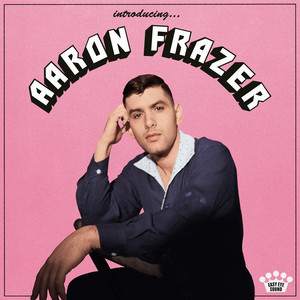 If I Got It (Your Love Brought It) - Aaron Frazer | Song Album Cover Artwork