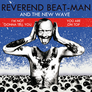 You're on Top (feat. The New Wave) - Reverend Beat-Man | Song Album Cover Artwork