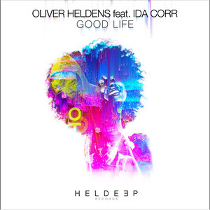 Good Life (feat. Ida Corr) - Oliver Heldens | Song Album Cover Artwork
