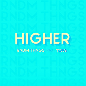 Higher - RNDM THNGS | Song Album Cover Artwork