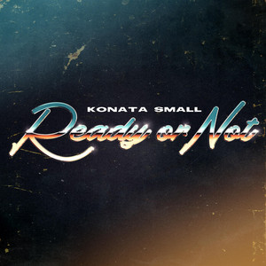 Ready or Not - Konata Small | Song Album Cover Artwork