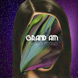 I Think I Found - Grand Am | Song Album Cover Artwork