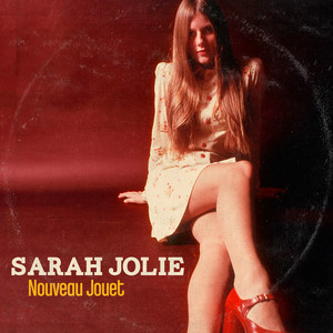Je Dois Partir Sarah Jolie | Album Cover